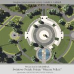 Wojciech Siudmak Światowy Projekt Pokoju "Wieczna miłość" / opracowanie: architekt Krzysztof Siminiak
