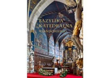 Album Bazylika Katedralna w Sandomierzu