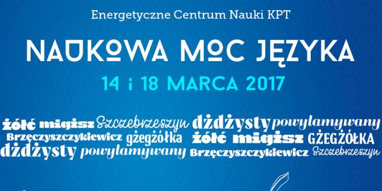 „Naukowa moc języka” w Energetycznym Centrum Nauki - Radio Kielce