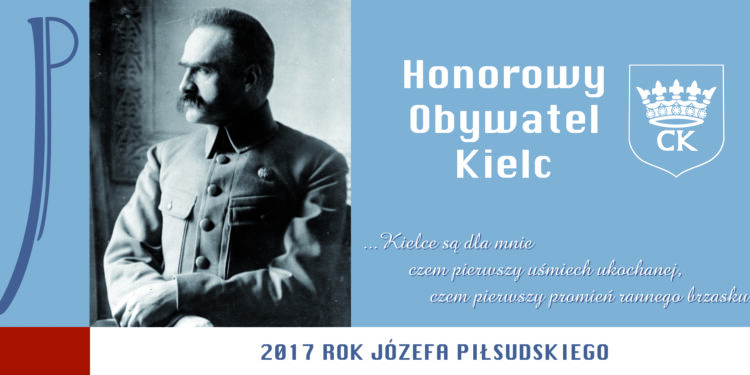Billboard promocyjny Kielc z wizerunkiem Józefa Piłsudskiego / Miasto Kielce / Billboard promocyjny Kielc z wizerunkiem Józefa Piłsudskiego