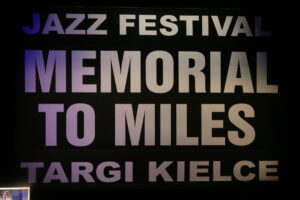 MEMORIAL TO MILES Targi Kielce Jazz Festiwal / Marzena Mąkosa / Radio Kielce