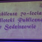 Sędziszów. 70-lecie biblioteki / Ewa Pociejowska - Gawęda / Radio Kielce