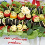 Święto pomidora. Na zdjęciu sushi z grillowanymi pomidorami / Grażyna Szlęzak - Wójcik / Radio Kielce