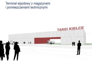 Plany rozbudowy Targów Kielce. Terminal wjazdowy z magazynami i pomieszczeniami technicznymi / Targi Kielce