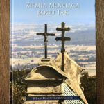 „Ziemia mówiąca Bogu tak” - albumu wydany z okazji 200-lecia Diecezji Sandomierskiej / Grażyna Szlęzak-Wójcik / Radio Kielce