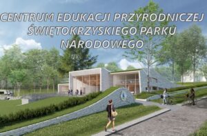 Ogromne inwestycje w gminie Nowa Słupia. Park Dziedzictwa. Centrum Edukacji Przyrodniczej / mat. prasowe