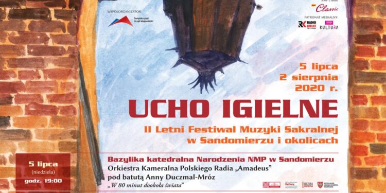 Ucho Igielne - II Letni Festiwal Muzyki Sakralnej w Sandomierzu i okolicach - Radio Kielce