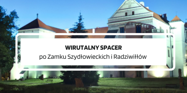 Wirtualny spacer po Zamku Szydłowieckich i Radziwiłłów - Radio Kielce