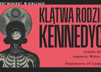 Plakat dotyczący premiery "Klątwa Rodziny Kennedych" / Teatr im. Stefana Żeromskiego w Kielcach