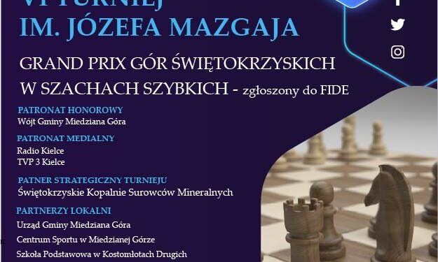 XI Grand Prix Gór Świętokrzyskich w szachach szybkich - VI Turniej im. Józefa Mazgaja - Radio Kielce