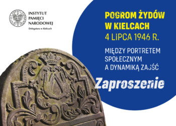 Debata pt. „Pogrom Żydów w Kielcach 4 lipca 1946 r. Między portretem społecznym a dynamiką zajść” - Radio Kielce