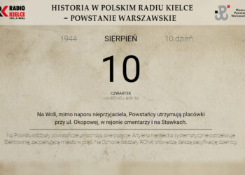 Powstanie Warszawskie - 10 sierpnia 1944 roku - Radio Kielce