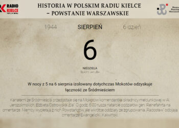 Powstanie Warszawskie - 6 sierpnia 1944 roku - Radio Kielce