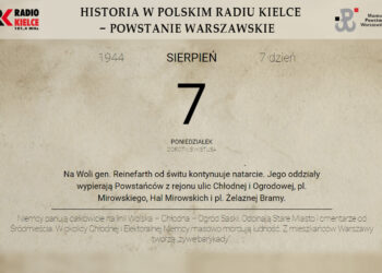 Powstanie Warszawskie - 7 sierpnia 1944 roku - Radio Kielce