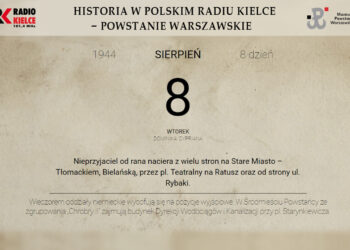 Powstanie Warszawskie - 8 sierpnia 1944 roku - Radio Kielce
