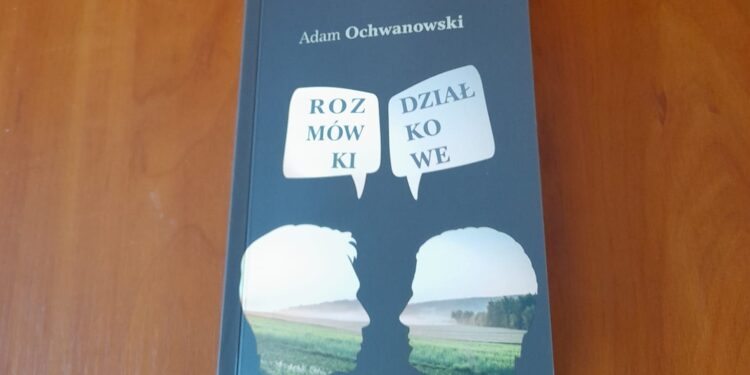 Książka „Rozmówki działkowe” autorstwa Adama Ochwanowskiego / źródło: Adam Ochwanowski