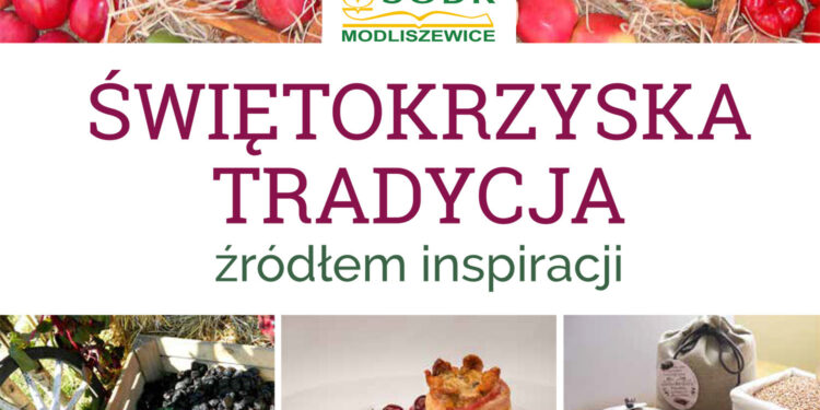 Książka „Świętokrzyska tradycja źródłem inspiracji” wydana przez ŚODR w Modliszewicach zwyciężyła w ogólnopolskim konkursie - Radio Kielce
