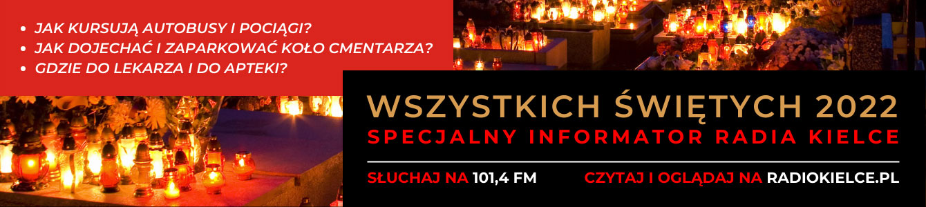 https://radiokielce.pl/wszystkich-swietych-2022-specjalny-informator-radia-kielce/