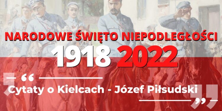 Cytaty o Kielcach - Józef Piłsudski
