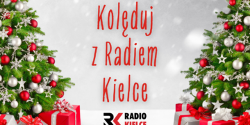 Kolędy Polskie - kolęduj z Radiem Kielce