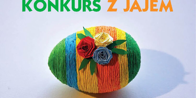 Konkurs z jajem dla dzieci i młodzieży trwa - Radio Kielce