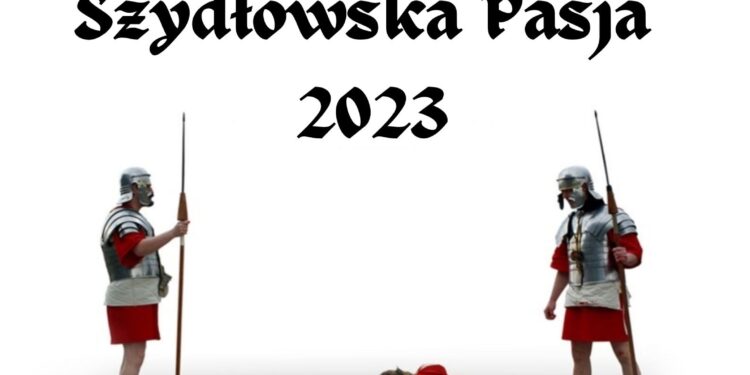 Szydłowska Pasja 2023 - Radio Kielce