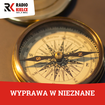 WYPRAWA W NIEZNANE