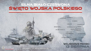 ŚWIĘTO WOJSKA POLSKIEGO - wojskowe pikniki - 13 sierpnia