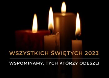 Wszystkich Świętych 2023. Wspominamy tych, którzy odeszli