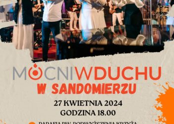 Mocni w Duchu w Sandomierzu - Radio Kielce