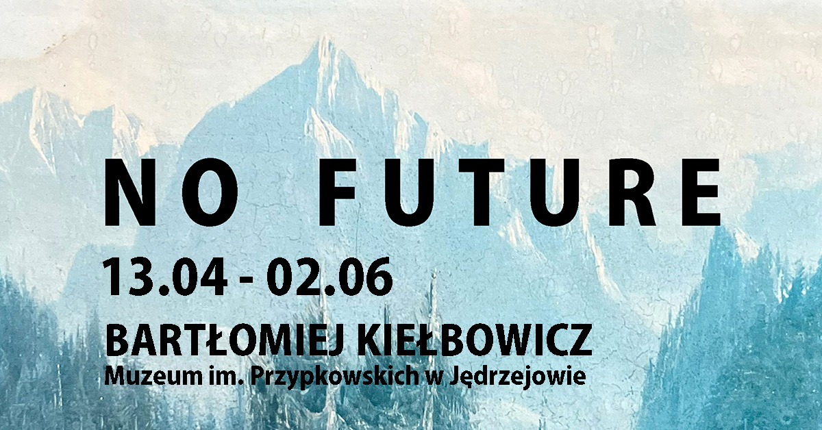 No Future – wystawa - Radio Kielce