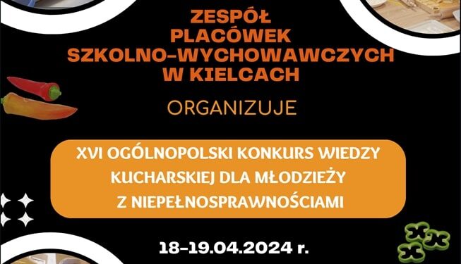 XVI Ogólnopolski Konkurs Wiedzy Kucharskiej dla Młodzieży z Niepełnosprawnościami - Radio Kielce