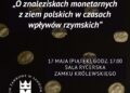 Wykład: „O znaleziskach monetarnych na ziemiach polskich w czasach wpływów rzymskich" - Radio Kielce