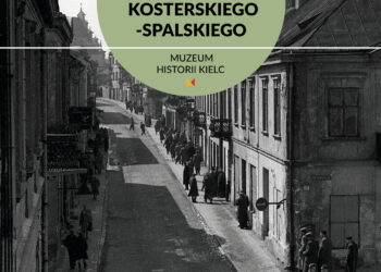 Wystawy "Kielce i region w obiektywie Władysława Kosterskiego-Spalskiego" - Radio Kielce