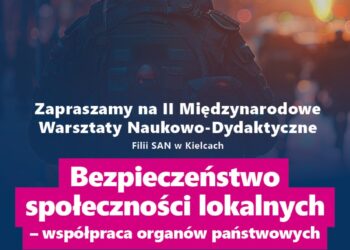 II Międzynarodowe Warsztaty Naukowo-Dydaktyczne „Bezpieczeństwo społeczności lokalnych - współpraca organów państwowych” - Radio Kielce