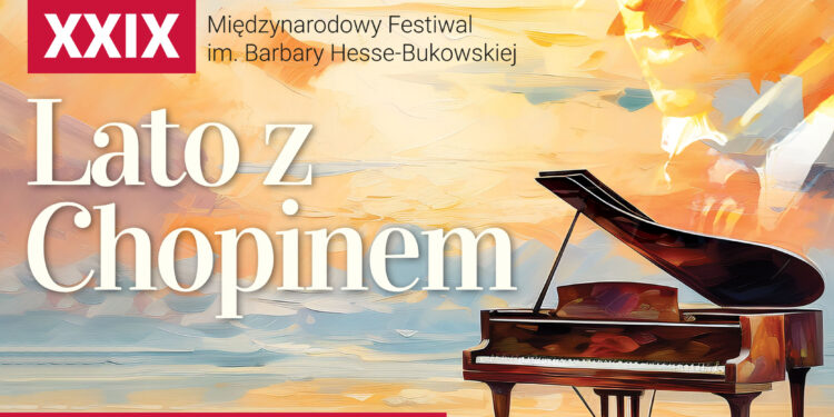 XXIX Międzynarodowy Festiwal „Lato z Chopinem” im. prof. Barbary Hesse-Bukowskiej - Radio Kielce