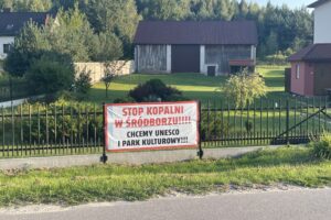 Nie chcą kopalni i ciężarówek. Chronią obiekty wpisane na listę UNESCO