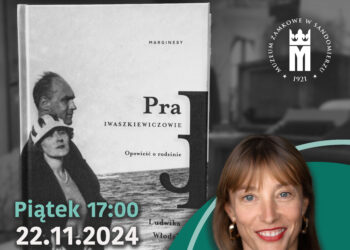 „Pra Iwaszkiewiczowie. Opowieść o rodzinie” - spotkanie autorskie z dr Ludwiką Włodek w Zamku Królewskim w Sandomierzu - Radio Kielce