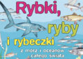 Książka dla dzieci „Ryby, rybki i rybeczki z mórz i oceanów całego świata” / gov.pl