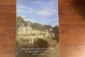 Książka „Mieszkańcy parafii Łoniów w I połowie XX wieku (1914 – 1945)” / Fot. Grażyna Szlęzak – Radio Kielce