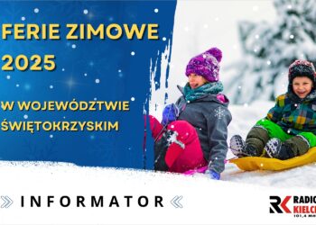 FERIE 2025 W WOJEWÓDZTWIE ŚWIĘTOKRZYSKIM