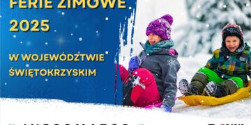 FERIE 2025 W WOJEWÓDZTWIE ŚWIĘTOKRZYSKIM