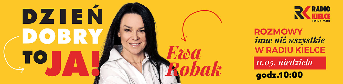 Dzień Dobry, to Ja! Rozmowy inne niż wszystkie w Radiu Kielce – Ewa Robak