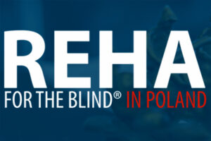 Międzynarodowa Konferencja REHA FOR THE BLIND IN POLAND 2025