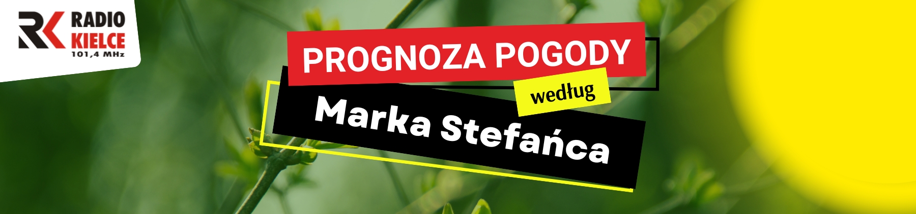 RADIO KIELCE - PROGNOZA POGODY WEDŁUG MARKA STEFAŃCA