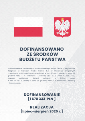 RADIO KIELCE - DOFINANSOWANO ZE ŚRODKÓW BUDŻETU PAŃSTWA