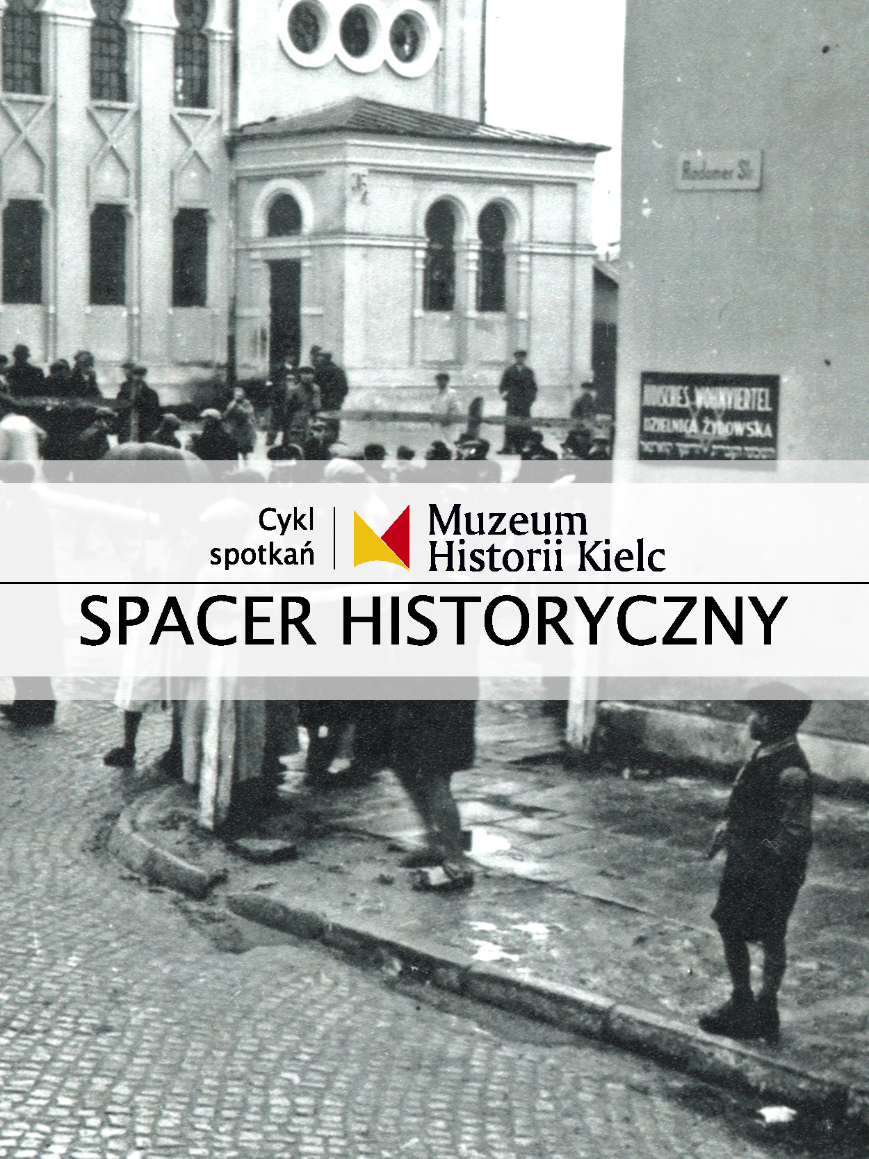 Spacer historyczny: śladami getta kieleckiego - Radio Kielce