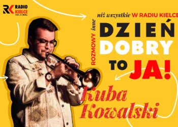 Audycja „Dzień Dobry, to Ja! Rozmowy inne niż wszystkie w Radiu Kielce”. Kuba Kowalski
