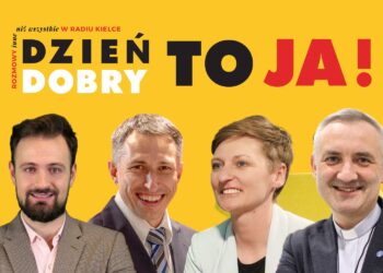 „Dzień dobry, to Ja! Rozmowy inne niż wszystkie w Radiu Kielce”