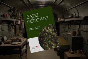 Bądź gotowy! Poradnik na czas kryzysu i wojny